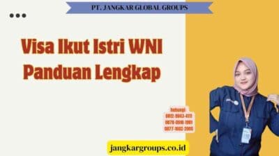 Visa Ikut Istri WNI Panduan Lengkap