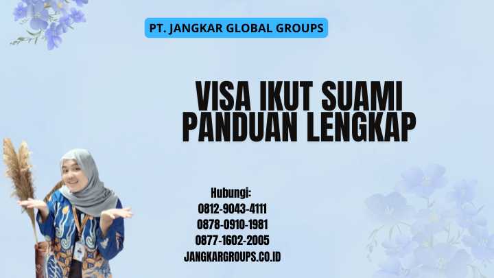 Visa Ikut Suami Panduan Lengkap