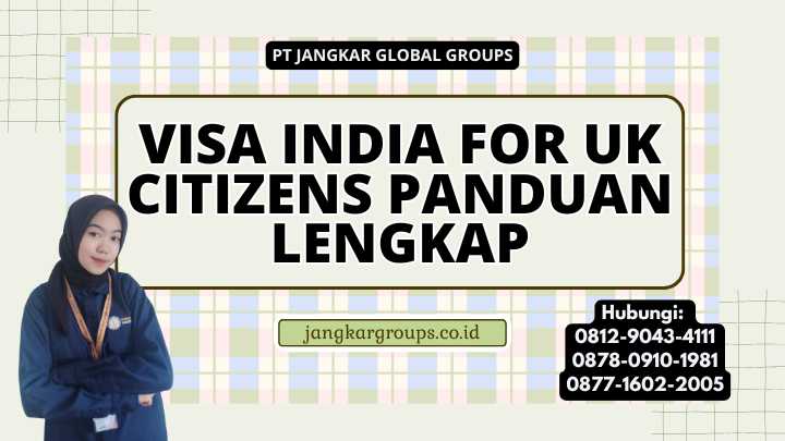 Visa India For Uk Citizens Panduan Lengkap