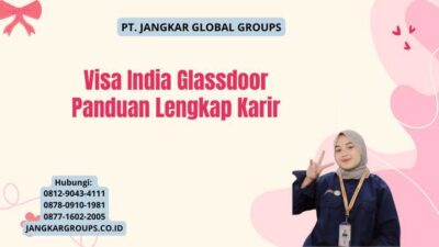 Visa India Glassdoor Panduan Lengkap Karir