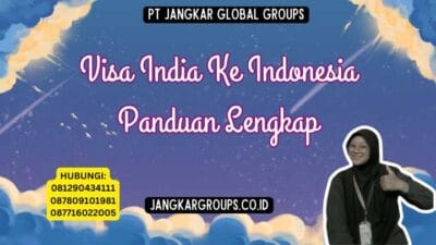 Visa India Ke Indonesia Panduan Lengkap