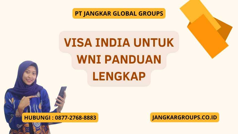 Visa India Untuk WNI Panduan Lengkap