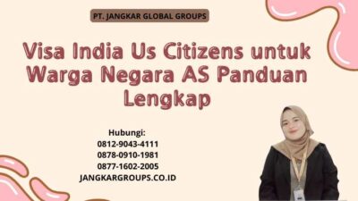 Visa India Us Citizens untuk Warga Negara AS Panduan Lengkap