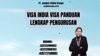 Visa India Visa Panduan Lengkap Pengurusan
