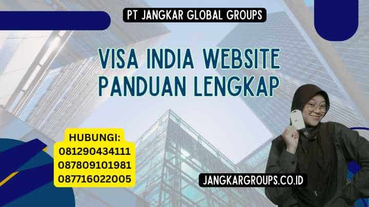 Visa India Website Panduan Lengkap