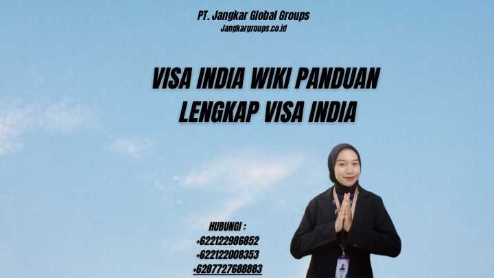 Visa India Wiki Panduan Lengkap Visa India