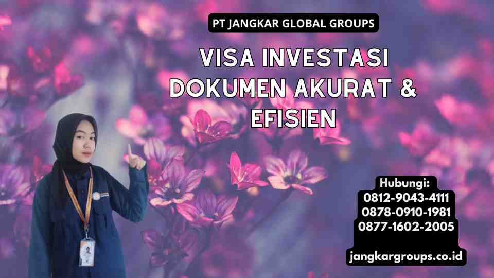 Visa Investasi Dokumen Akurat & Efisien