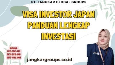 Visa Investor Japan Panduan Lengkap Investasi