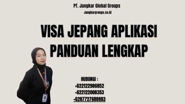 Visa Jepang Aplikasi Panduan Lengkap