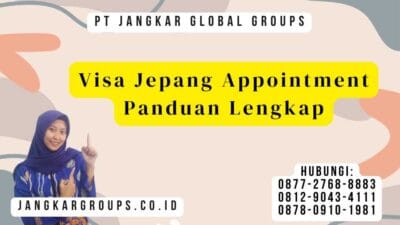 Visa Jepang Appointment Panduan Lengkap