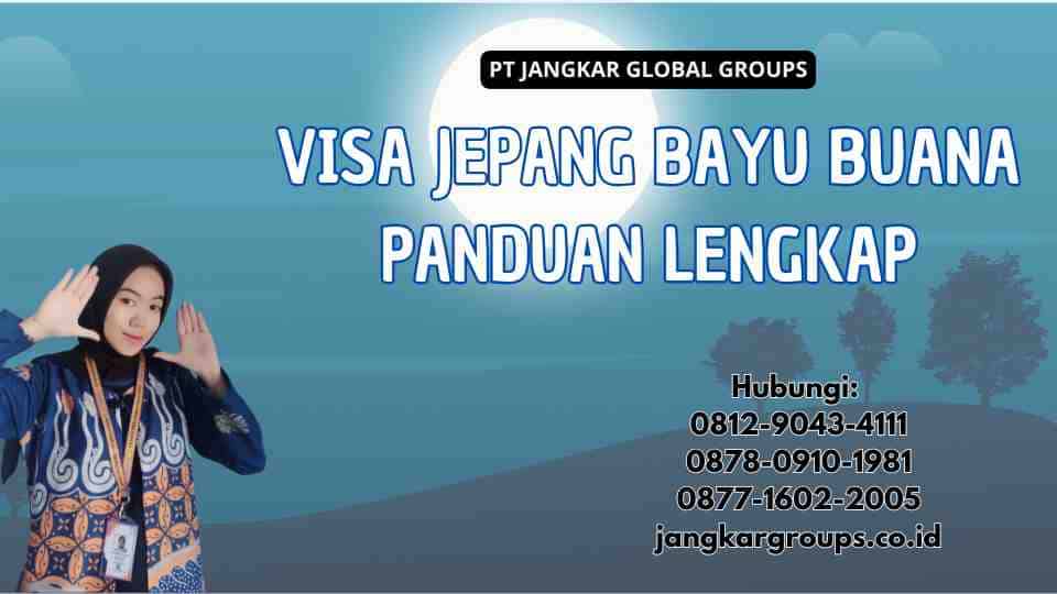 Visa Jepang Bayu Buana Panduan Lengkap