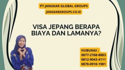 Visa Jepang Berapa Biaya dan Lamanya