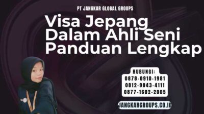 Visa Jepang Dalam Ahli Seni Panduan Lengkap