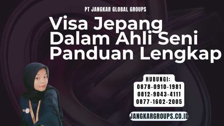 Visa Jepang Dalam Ahli Seni Panduan Lengkap