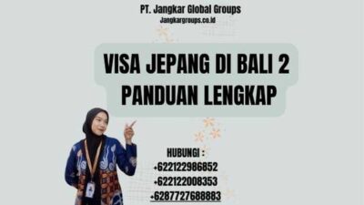 Visa Jepang Di Bali 2 Panduan Lengkap