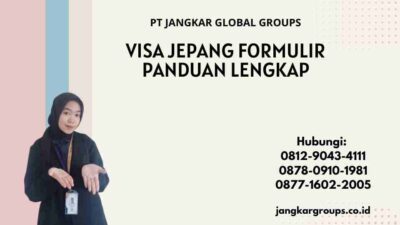 Visa Jepang Formulir Panduan Lengkap