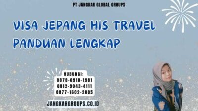 Visa Jepang His Travel Panduan Lengkap