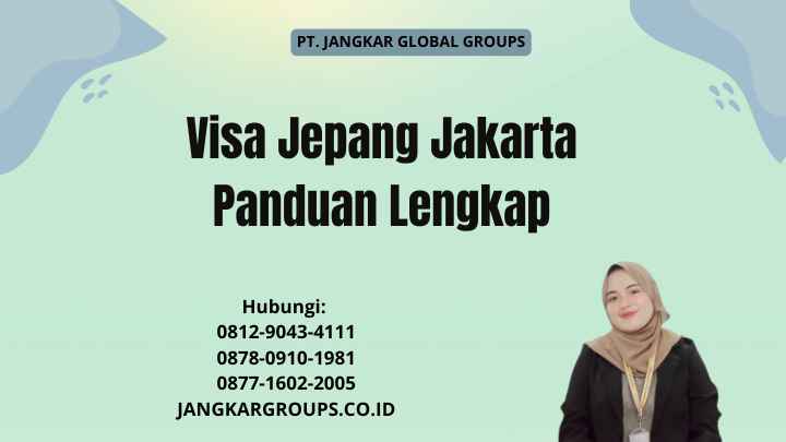 Visa Jepang Jakarta Panduan Lengkap