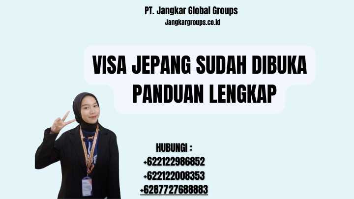 Visa Jepang Sudah Dibuka Panduan Lengkap