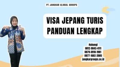 Visa Jepang Turis Panduan Lengkap