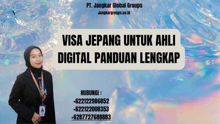 Visa Jepang Untuk Ahli Digital Panduan Lengkap