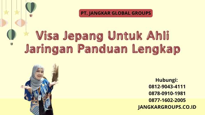 Visa Jepang Untuk Ahli Jaringan Panduan Lengkap