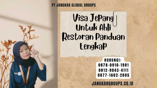 Visa Jepang Untuk Ahli Restoran Panduan Lengkap