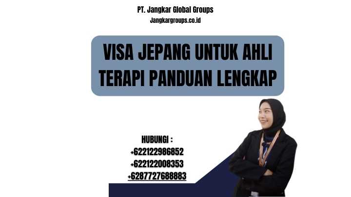 Visa Jepang Untuk Ahli Terapi Panduan Lengkap