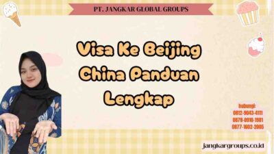 Visa Ke Beijing China Panduan Lengkap