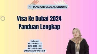 Visa Ke Dubai 2024 Panduan Lengkap