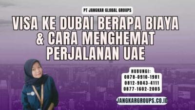 Visa Ke Dubai Berapa Biaya & Cara Menghemat Perjalanan UAE