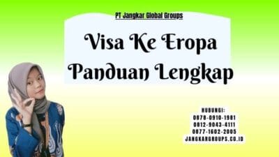Visa Ke Eropa Panduan Lengkap