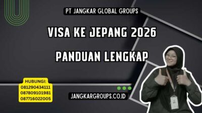 Visa Ke Jepang 2026 Panduan Lengkap