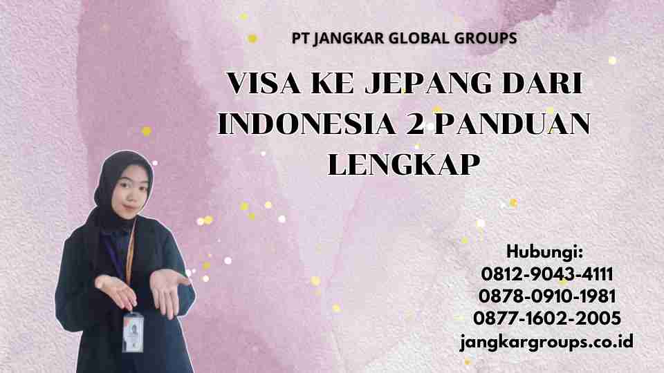 Visa Ke Jepang Dari Indonesia 2 Panduan Lengkap
