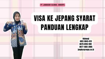 Visa Ke Jepang Syarat Panduan Lengkap