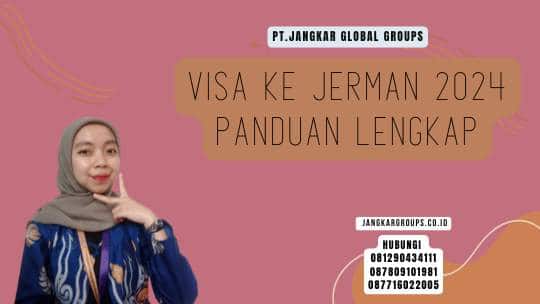 Visa Ke Jerman 2024 Panduan Lengkap