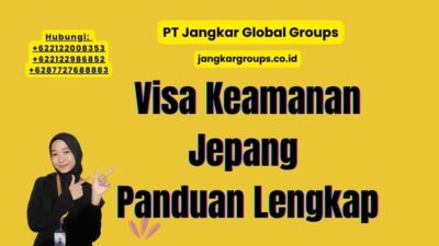 Visa Keamanan Jepang Panduan Lengkap