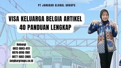 Visa Keluarga Belgia Artikel 40 Panduan Lengkap