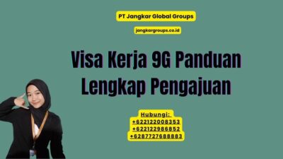 Visa Kerja 9G Panduan Lengkap Pengajuan