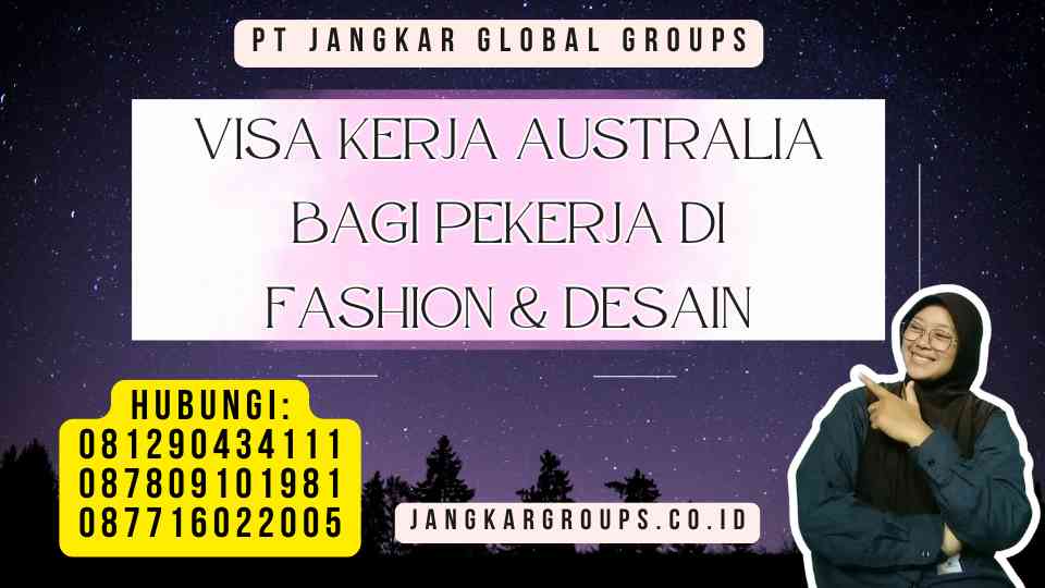 Visa Kerja Australia Bagi Pekerja Di Fashion & Desain
