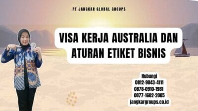 Visa Kerja Australia Dan Aturan Etiket Bisnis
