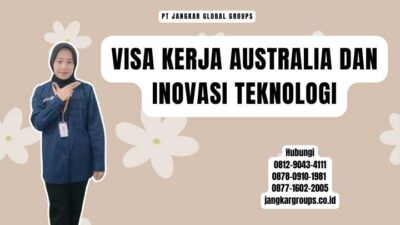 Visa Kerja Australia Dan Inovasi Teknologi