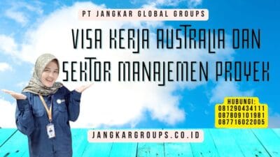 Visa Kerja Australia Dan Sektor Manajemen Proyek