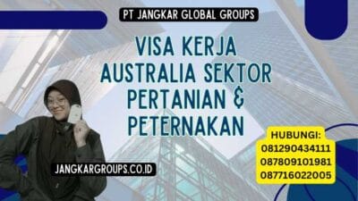 Visa Kerja Australia Sektor Pertanian & Peternakan