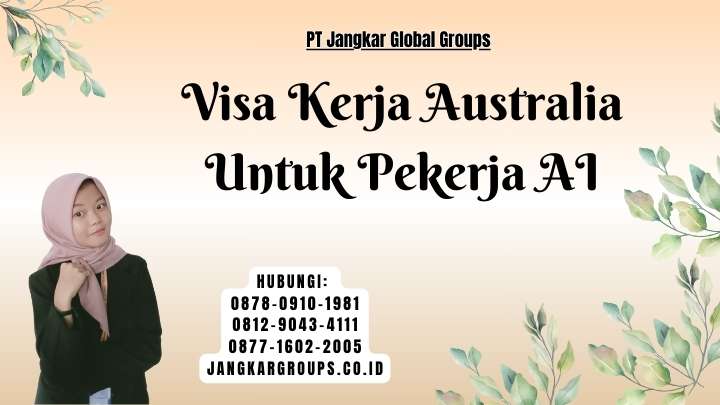 Visa Kerja Australia Untuk Pekerja AI