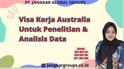 Visa Kerja Australia Untuk Penelitian & Analisis Data
