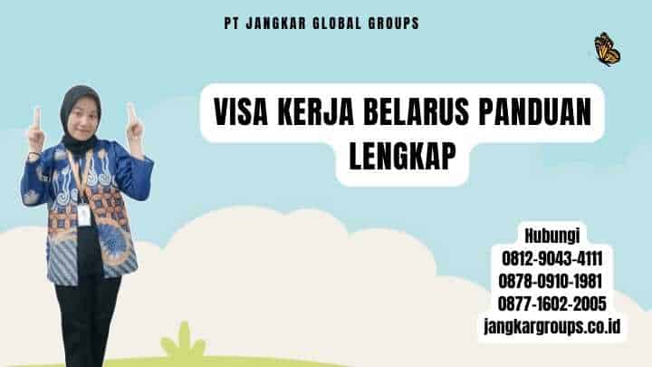 Visa Kerja Belarus Panduan Lengkap