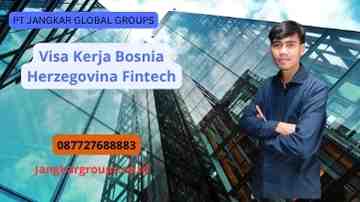 Visa Kerja Bosnia Herzegovina Fintech