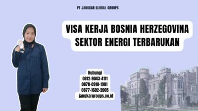 Visa Kerja Bosnia Herzegovina Sektor Energi Terbarukan