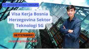 Visa Kerja Bosnia Herzegovina Sektor Teknologi 5G